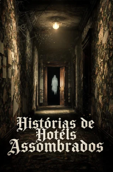 Histórias de Hotéis Assombrados